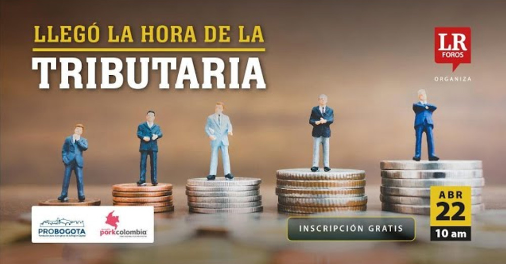 Foro Llegó la hora de la tributaria