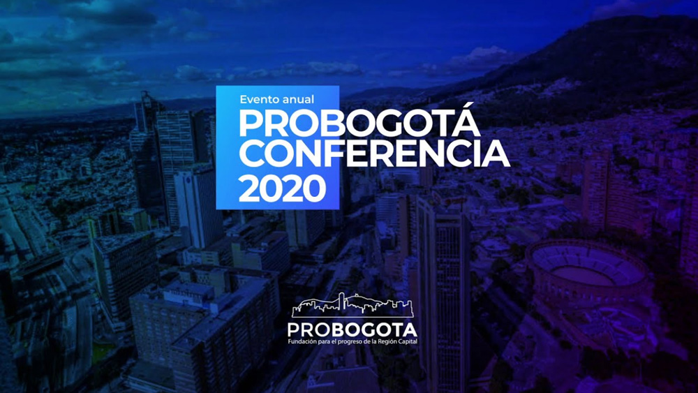 PROBOGOTÁ CONFERENCIA 2020 #UnidosPorLaReactivación